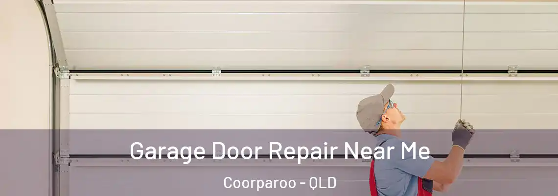 Garage Door Repair Near Me Coorparoo - QLD