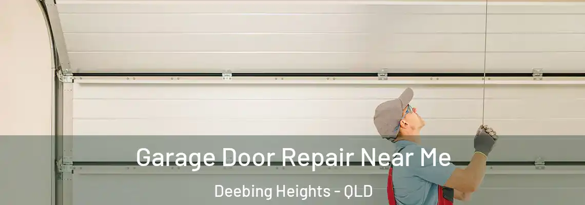 Garage Door Repair Near Me Deebing Heights - QLD