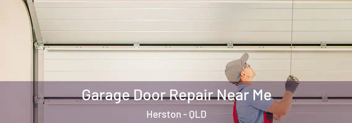 Garage Door Repair Near Me Herston - QLD