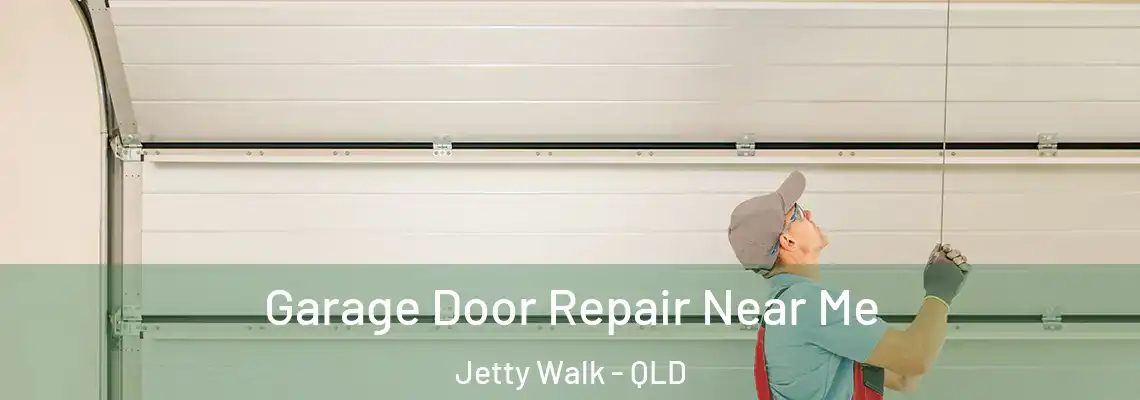 Garage Door Repair Near Me Jetty Walk - QLD