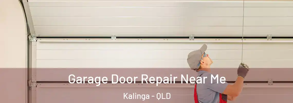 Garage Door Repair Near Me Kalinga - QLD