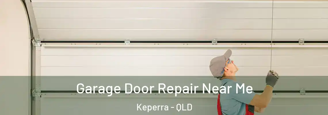 Garage Door Repair Near Me Keperra - QLD