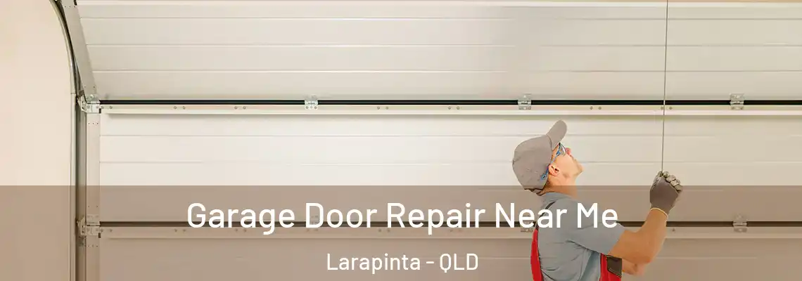 Garage Door Repair Near Me Larapinta - QLD