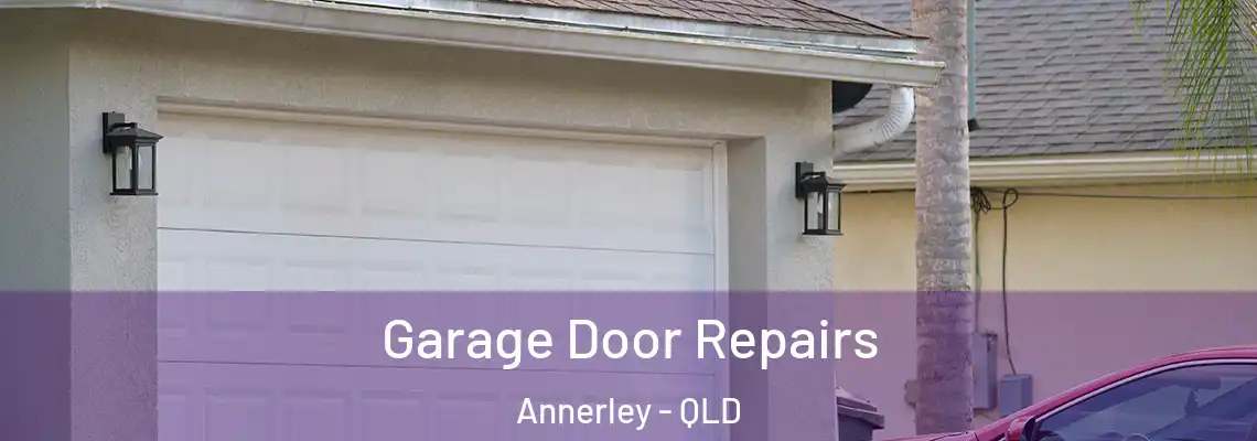  Garage Door Repairs Annerley - QLD