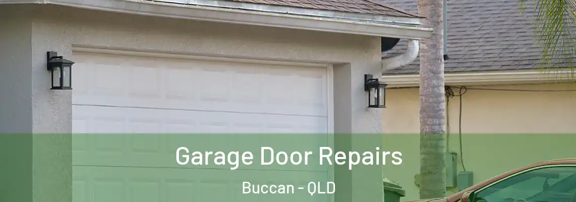  Garage Door Repairs Buccan - QLD