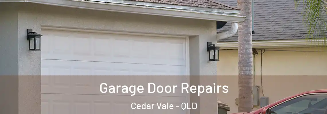  Garage Door Repairs Cedar Vale - QLD