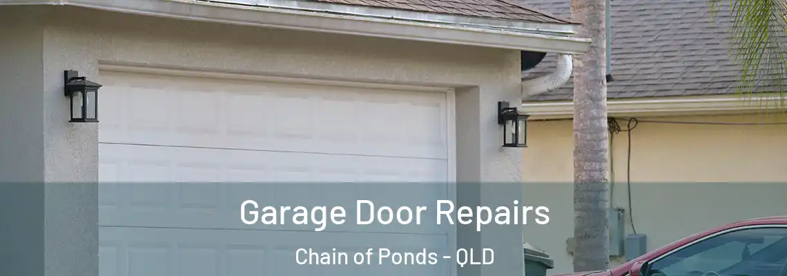 Garage Door Repairs Chain of Ponds - QLD