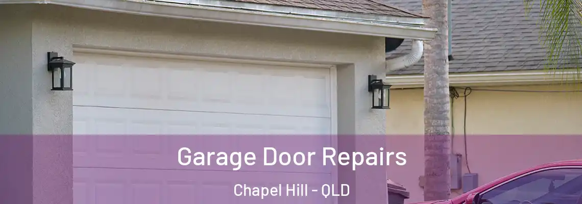  Garage Door Repairs Chapel Hill - QLD