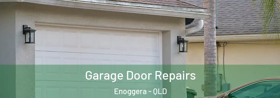Garage Door Repairs Enoggera - QLD