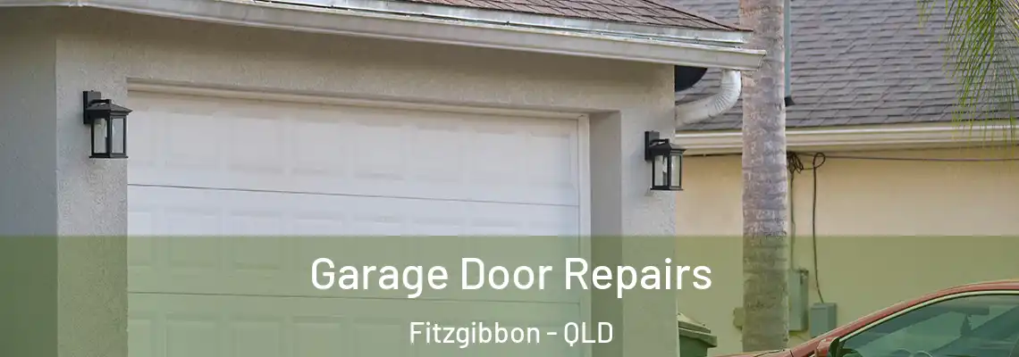  Garage Door Repairs Fitzgibbon - QLD