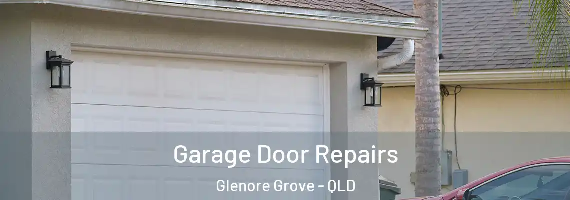 Garage Door Repairs Glenore Grove - QLD