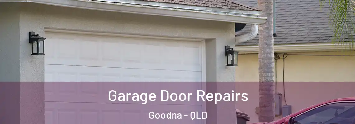  Garage Door Repairs Goodna - QLD