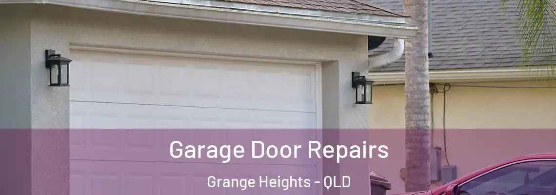 Garage Door Repairs Grange Heights - QLD
