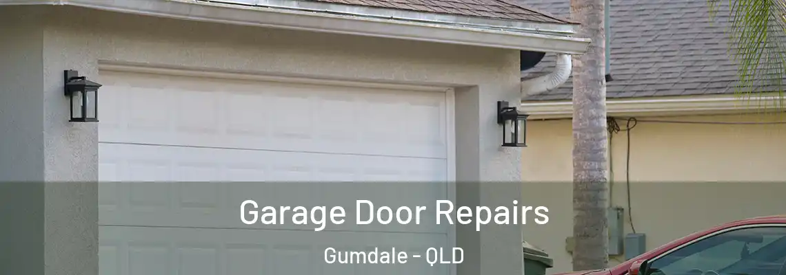 Garage Door Repairs Gumdale - QLD