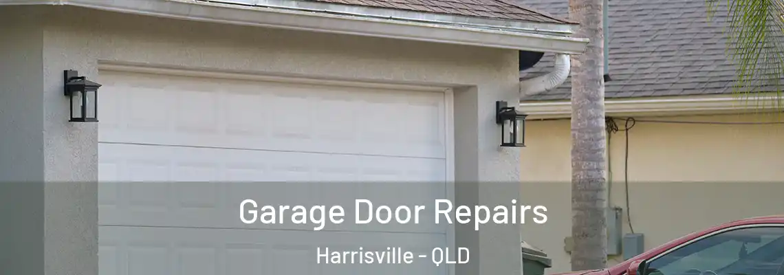 Garage Door Repairs Harrisville - QLD