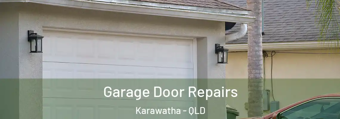  Garage Door Repairs Karawatha - QLD