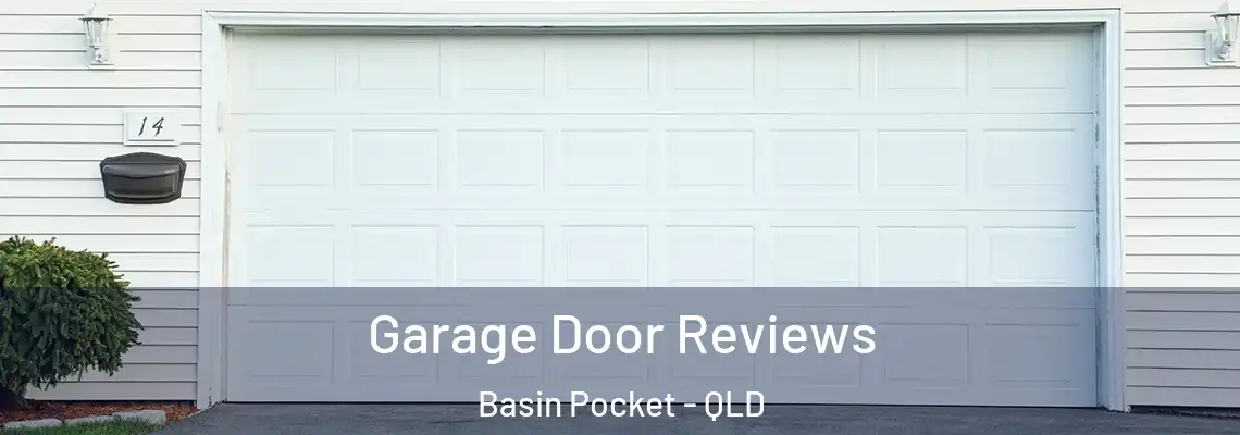 Garage Door Reviews Basin Pocket - QLD