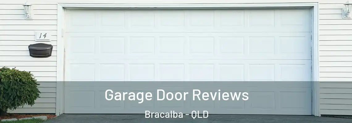 Garage Door Reviews Bracalba - QLD