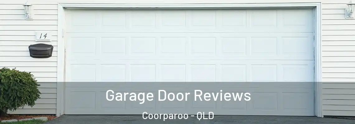 Garage Door Reviews Coorparoo - QLD