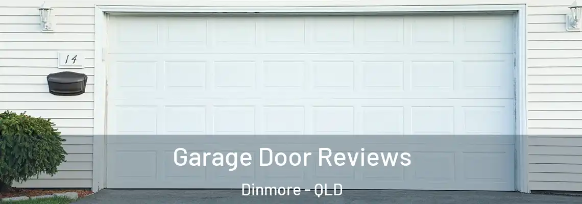Garage Door Reviews Dinmore - QLD