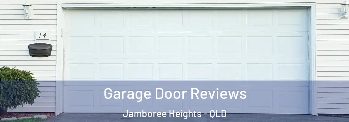 Garage Door Reviews Jamboree Heights - QLD