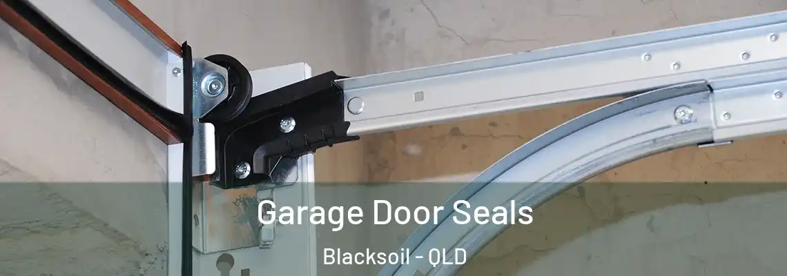 Garage Door Seals Blacksoil - QLD