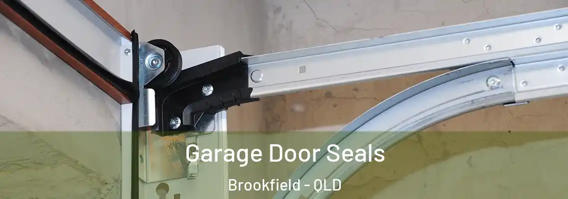 Garage Door Seals Brookfield - QLD