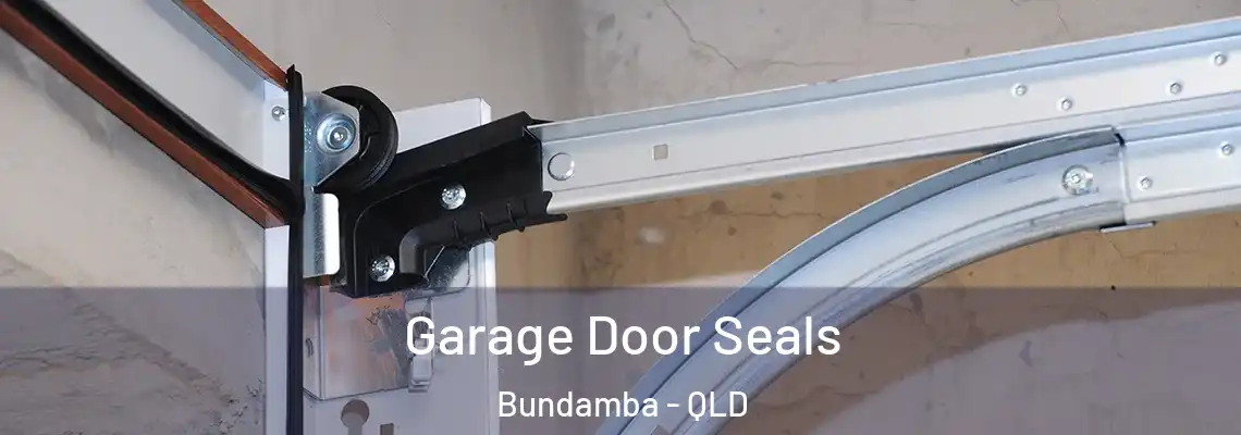Garage Door Seals Bundamba - QLD