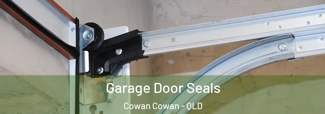 Garage Door Seals Cowan Cowan - QLD