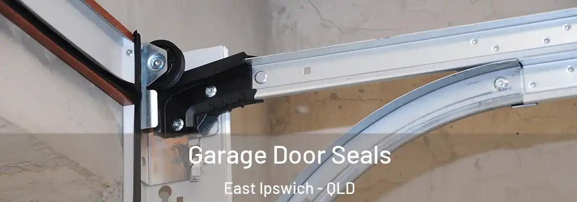 Garage Door Seals East Ipswich - QLD