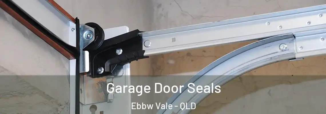  Garage Door Seals Ebbw Vale - QLD