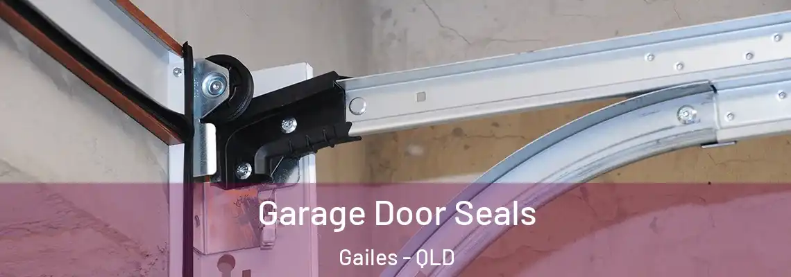  Garage Door Seals Gailes - QLD