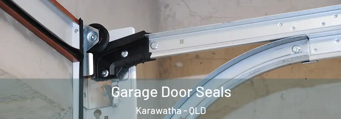  Garage Door Seals Karawatha - QLD