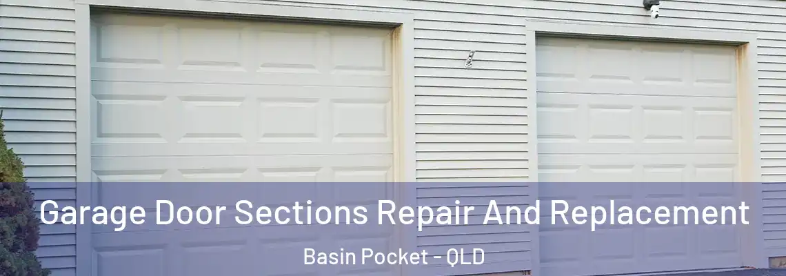  Garage Door Sections Repair And Replacement Basin Pocket - QLD