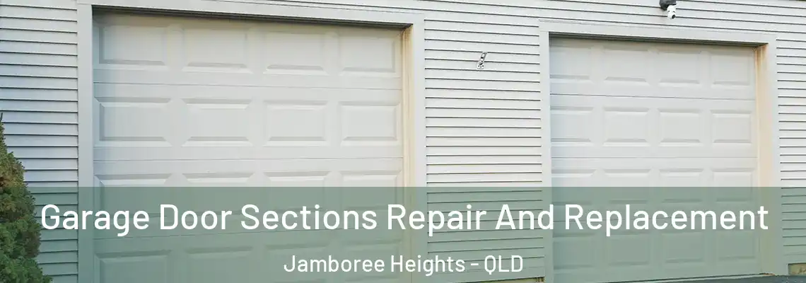 Garage Door Sections Repair And Replacement Jamboree Heights - QLD