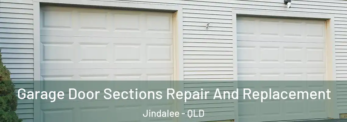 Garage Door Sections Repair And Replacement Jindalee - QLD