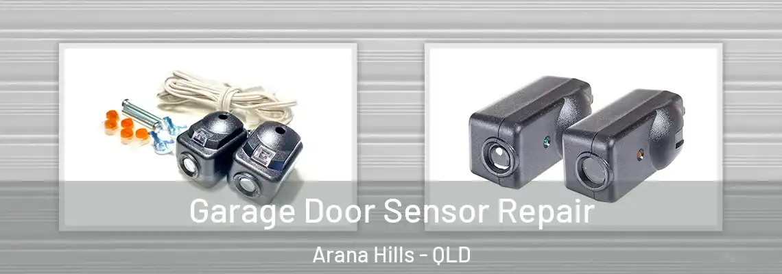  Garage Door Sensor Repair Arana Hills - QLD