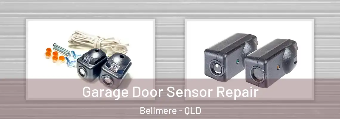 Garage Door Sensor Repair Bellmere - QLD