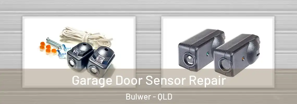 Garage Door Sensor Repair Bulwer - QLD