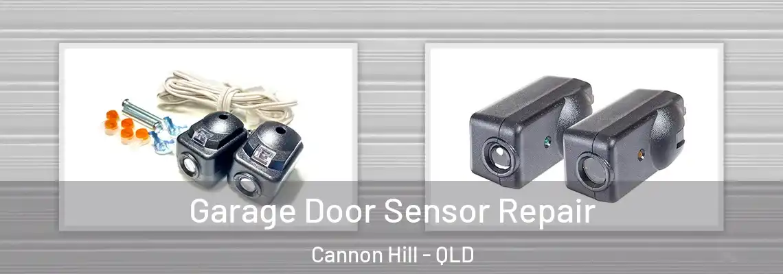 Garage Door Sensor Repair Cannon Hill - QLD