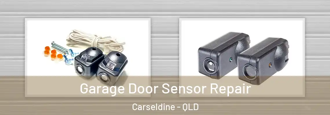 Garage Door Sensor Repair Carseldine - QLD