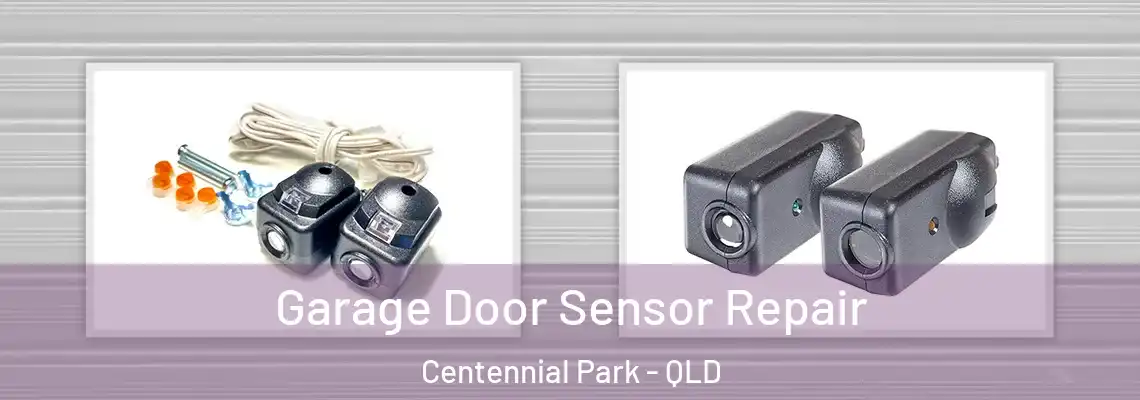 Garage Door Sensor Repair Centennial Park - QLD