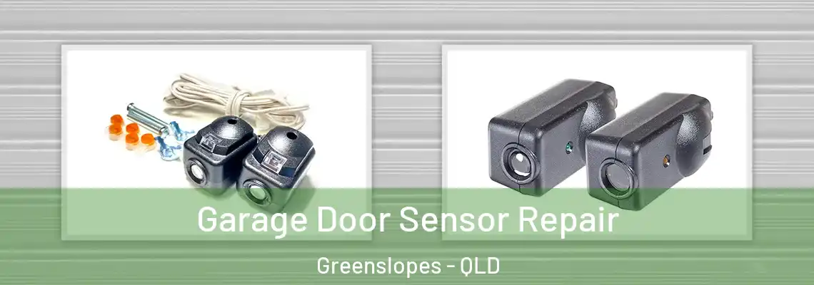 Garage Door Sensor Repair Greenslopes - QLD