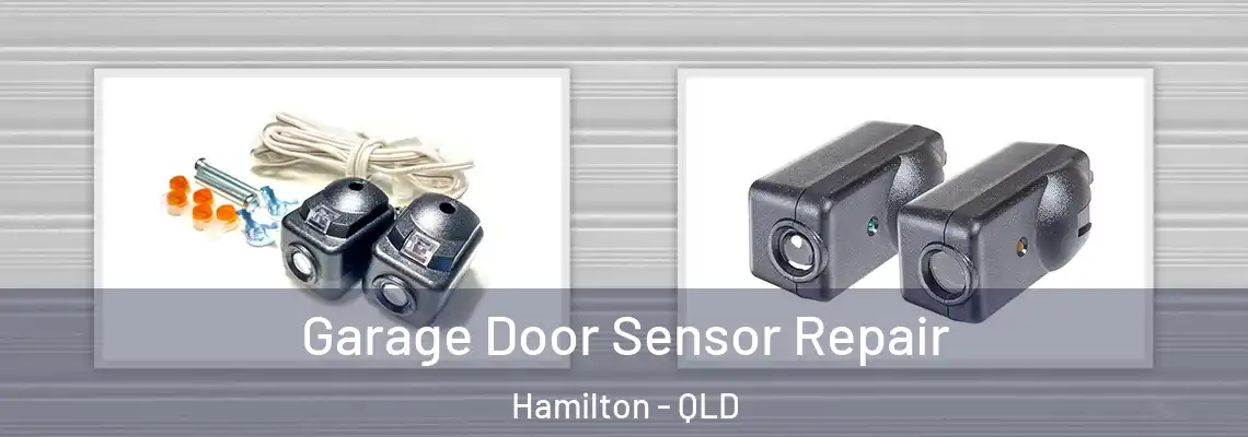 Garage Door Sensor Repair Hamilton - QLD