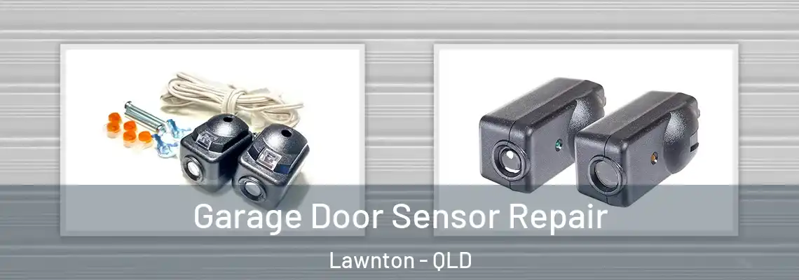 Garage Door Sensor Repair Lawnton - QLD
