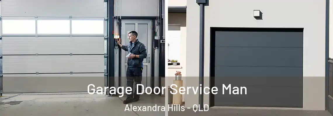 Garage Door Service Man Alexandra Hills - QLD