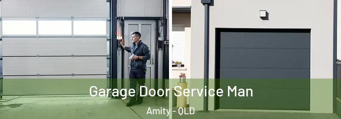 Garage Door Service Man Amity - QLD