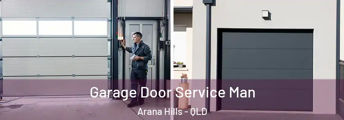 Garage Door Service Man Arana Hills - QLD