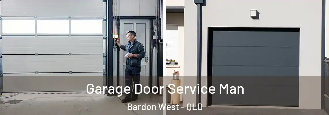 Garage Door Service Man Bardon West - QLD