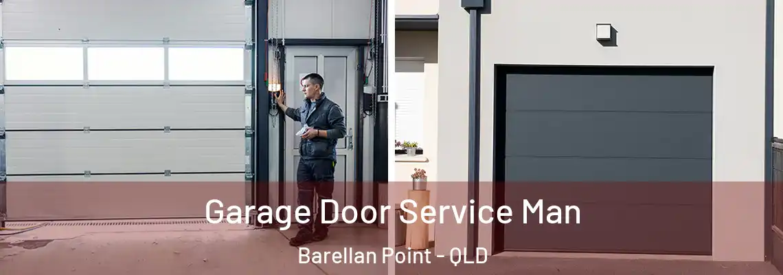 Garage Door Service Man Barellan Point - QLD